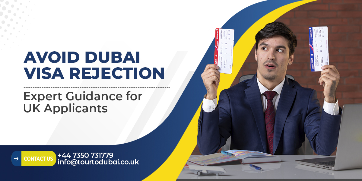Avoid Dubai entry visa rejection with expert guidance for UK applicants 
