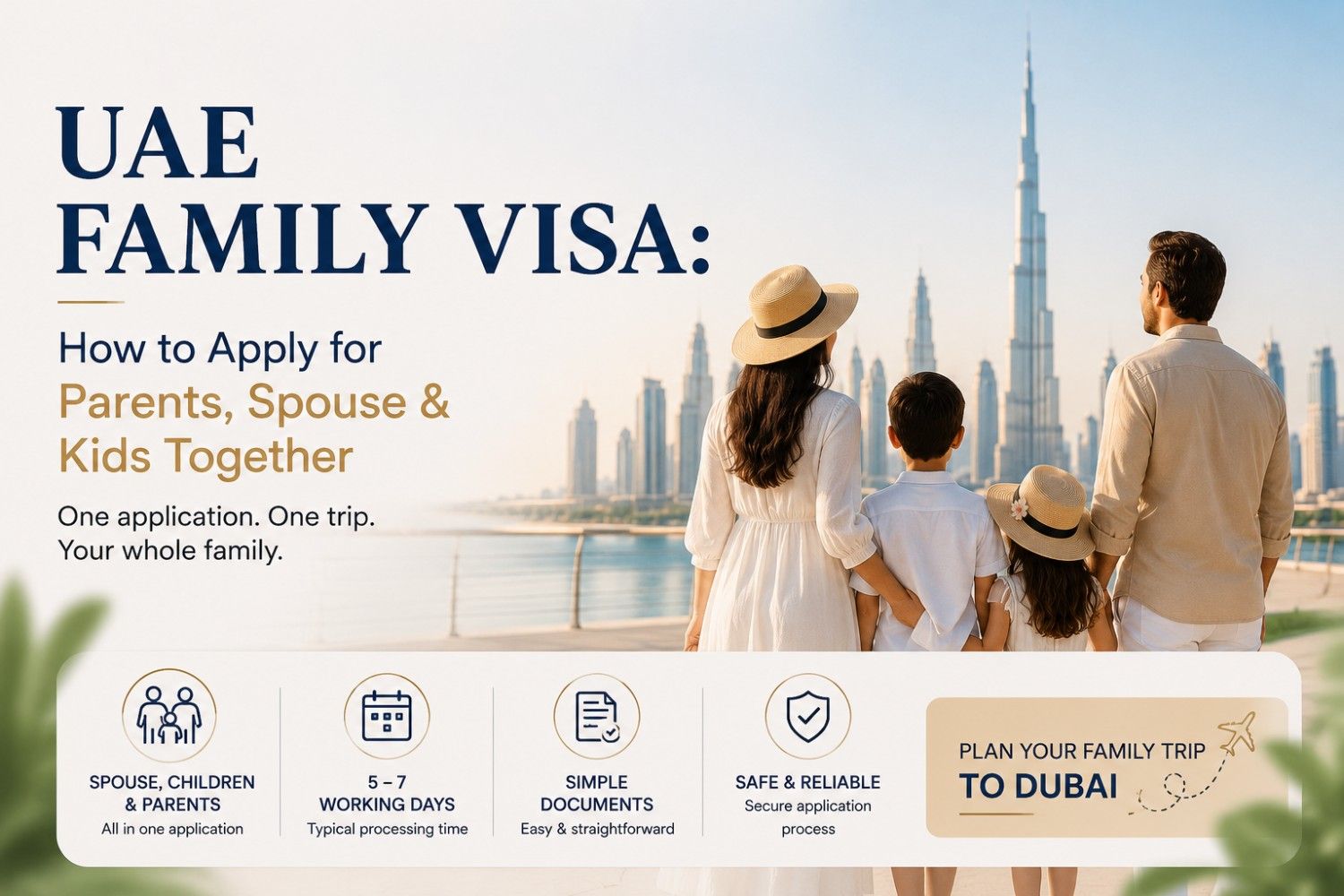 UAE family visa application for parents, spouse, and children travelling together with the Dubai skyline in the background.